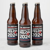 有罪判決を受けた重罪犯 トランプ支持 2024年大統領選に投票する ビールラベル (ボトル)