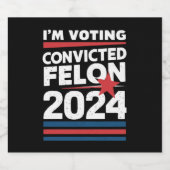 有罪判決を受けた重罪犯 トランプ支持 2024年大統領選に投票する ビールラベル (シングルラベル)