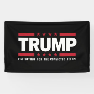 有罪判決を受けた重罪犯 トランプ支持 2024年大統領選に投票する 横断幕