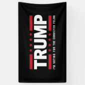 有罪判決を受けた重罪犯 トランプ支持 2024年大統領選に投票する 横断幕 (縦)