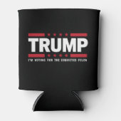 有罪判決を受けた重罪犯　トランプ支持　2024年大統領選に投票する 缶クーラー (正面)