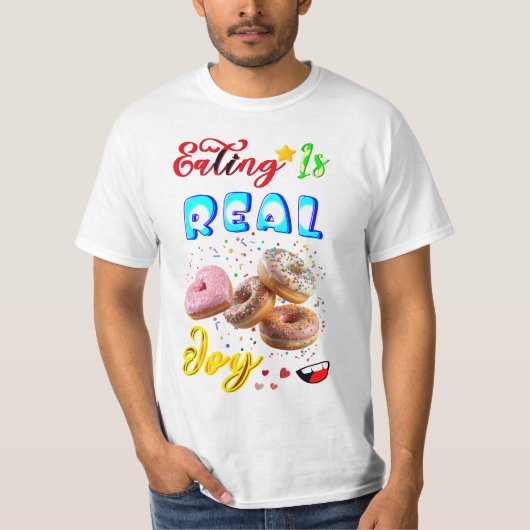 服を食べるのは本当の喜び Tシャツ (正面)