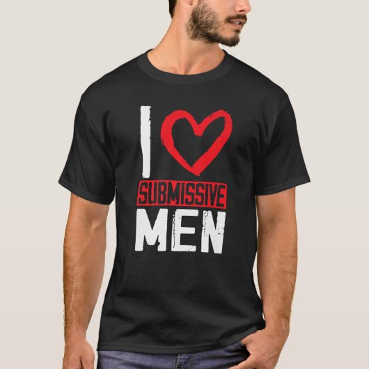 服従的な男性が好きです Tシャツ (正面)