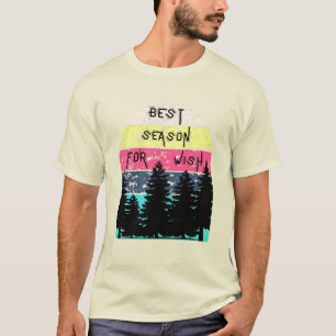 望み最高のの季節 Tシャツ