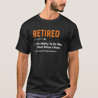 望退職したむときにやりたいことをする能力 Tシャツ