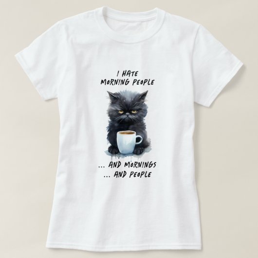朝おもしろいの人と朝の人が大嫌い Tシャツ (デザイン正面)