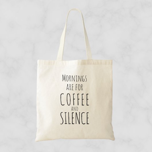 「朝おもしろいはコーヒーと静寂のためだ」 トートバッグ