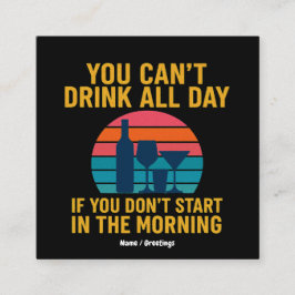 朝から飲み始めもしない日は一日飲めない スクエア名刺