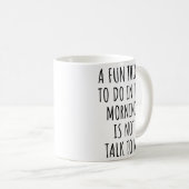 朝のおもしろいは私に話し掛けない コーヒーマグカップ (正面右)