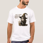 朝のコーヒー前は魔女です Tシャツ (正面)
