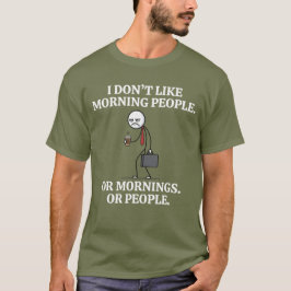 朝の人とか朝とか人とか嫌い Tシャツ