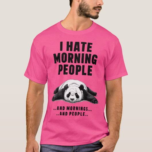 朝の人とか朝とか人も好きじゃない Tシャツ (正面)