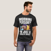 朝の人は私は社会の単なる犠牲者である睡眠 Tシャツ (正面フル)