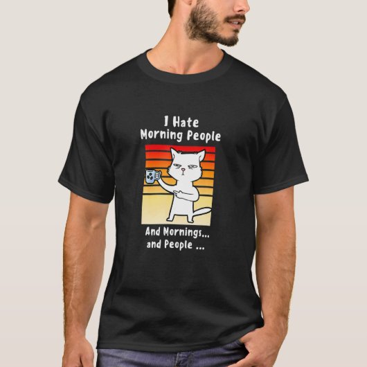 朝の人嫌い コーヒー 猫 お母さんへのギフト コーヒーA Tシャツ (正面)