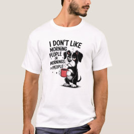 朝の人苦手な人へ 面白いデザイン Tシャツ