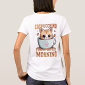 朝の完璧なコーヒーキャットのためのカプチーノ Tシャツ (裏面)