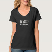 朝の授業がないのなら心配無用 大学 フォント Tシャツ (正面)