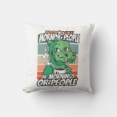 朝の気分がいい人を始めとして、朝自体や人々が嫌いだ クッション (正面)