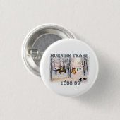 朝の涙はチェロキーの涙の道を描く 缶バッジ (正面&裏面)