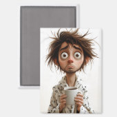 朝の狂気：最初のコーヒー、後の質問 マグネット (正面/裏面)