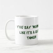 朝の.....フクロウのマグを言います コーヒーマグカップ (左)