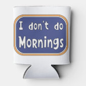 朝はやってない 缶クーラー (正面)