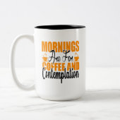 朝はコーヒーと内省のためだ ツートーンマグカップ (左)
