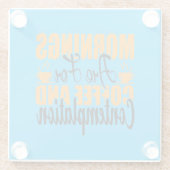 朝はコーヒーと熟考のためだ ガラスコースター (裏面)