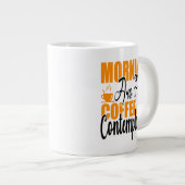 朝はコーヒーと熟考のためだ ジャンボコーヒーマグカップ (正面右)