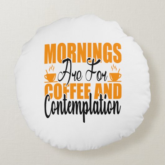 朝はコーヒーと熟考のためだ ラウンドクッション (裏面)