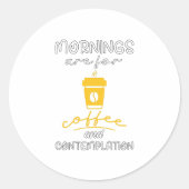 朝はコーヒーと熟考、ギフトのために ラウンドシール (正面)