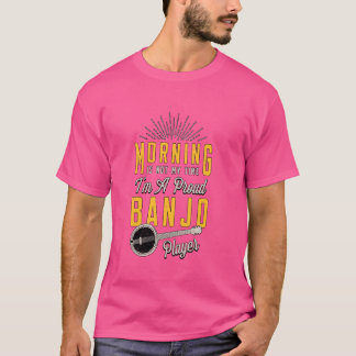 朝は私の時間ではない私はブルーグラス音楽Banjo Tシャツ