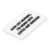 「朝を見て、私は武装している…」 ユーモアのフレーズ マグネット (左側)