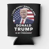 朝起きてドナルド・トランプが私の大統領だと気づくのが好き 缶クーラー (正面)