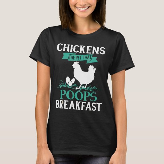 朝食をうんちするペットの鶏を飼う養鶏家 Tシャツ (正面)