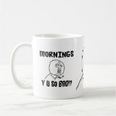 朝… 悪いY Uそう!か。 コーヒーマグカップ (左)