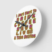 朝Iはちょうどコーヒー保存の生命及びTを飲みたいと思います ラウンド壁時計 (傾斜)