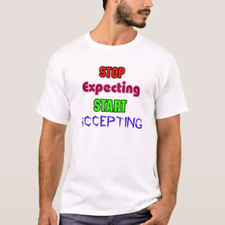 期待をやめて、受け入れる Tシャツ