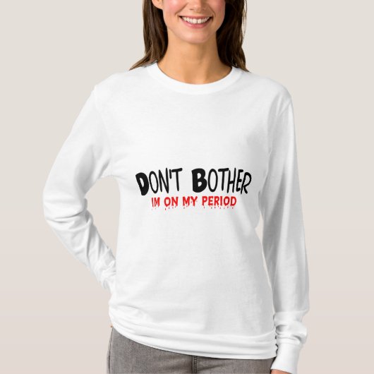 期間に迷惑を掛けないで下さい Tシャツ (正面)