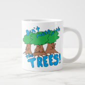 木々に散らかすな ジャンボコーヒーマグカップ (右)