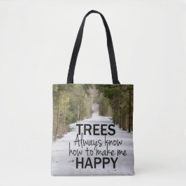 木々はいつも私を幸せなトートバッグにする方法を知っている トートバッグ