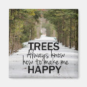 木々は常に私を幸せな磁石にする方法を知っている マグネット (正面)