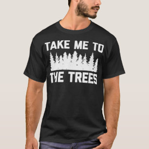 木々へ連れて行って Tシャツ 面白い キャンプ