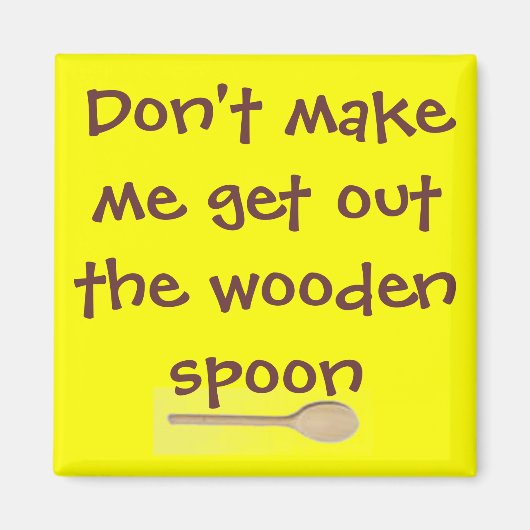 木のスプーンから出すな… マグネット (正面)