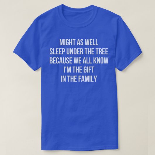 木の下で眠った方がおもしろい良い Tシャツ (デザイン正面)