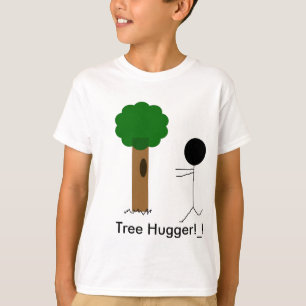 木のhugger、木Hugger! _! Tシャツ