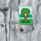 木を愛で抱きしめて枝を出す 缶バッジ (インサイチュ)