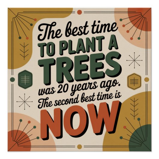 木を植えるべきだった最高の時期は20年前 ポスター (正面)