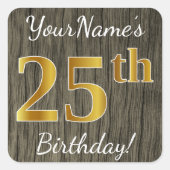 木フェイク、フェイク金ゴールド25誕生日+名前をカスタムする スクエアシール (正面)