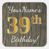 木フェイク、フェイク金ゴールド39誕生日+名前をカスタムするS スクエアシール (正面)